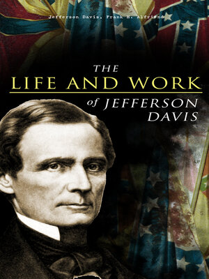 cover image of The Life and Work of Jefferson Davis